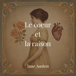 Le coeur et la raison cover image cdn