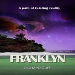 Franklyn: A Path of Twisting Reality cover image cdn