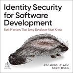 Identity Security for Software Development : Best Practices That Every Developer Must Know cover image cdn