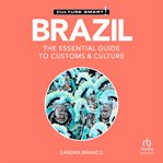 Brazil - Culture Smart! : The Essential Guide To Customs & Culture cover image cdn