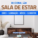 Decoração Sala de Estar : Planejamento, Iluminação. Móveis/elementos cover image cdn