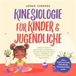 Kinesiologie für Kinder & Jugendliche: Lernblockaden, emotionale Probleme & Entwicklungsstörungen ge cover image cdn