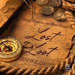Lost Loot : Cursed Treasures And Blood Money cover image cdn