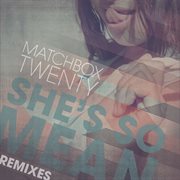 She's So Mean (Remixes) cover image cdn