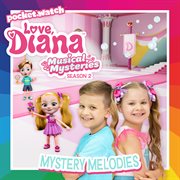 Love, Diana: Musical Mysteries Season 2 - Mystery Melodies cover image cdn