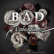Bad Valentine 2 cover image cdn