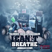 I Can't Breathe Collective cover image cdn