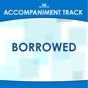 Borrowed (Accompaniment Track) cover image cdn