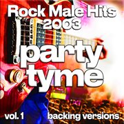Rock Male Hits 2003, Vol. 1 cover image cdn