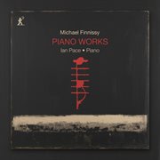 Finnissy: Piano Works cover image cdn