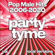 Pop Male Hits 2006-2020, Vol. 1 cover image cdn