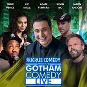 Ruckus Comedy Presents: Gotham Comedy Live, Vol. 62 cover image cdn