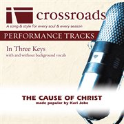 The Cause Of Christ (Made Popular By Kari Jobe ) (Performance Track) cover image cdn