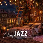 Balcony Jazz Flowing Through The Whispering Autumn Leaves cover image cdn