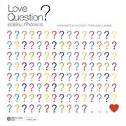 Love Question เธอใช่ไหม...ที่ใจต้องการ cover image cdn