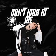 Don't Look At Me cover image cdn