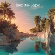 Ibiza Blue Lagoon cover image cdn