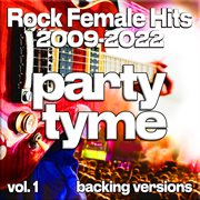 Rock Female Hits 2009-2022, Vol. 1 cover image cdn