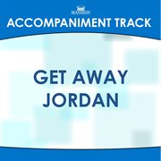 Get Away Jordan (Accompaniment Track) cover image cdn