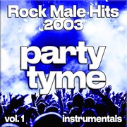Rock Male Hits 2003, Vol. 1 cover image cdn