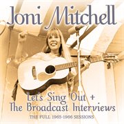 Joni Mitchell - Let's Sing Out + The Broadcast Interviews cover image cdn