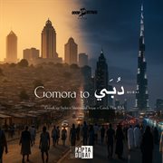 Gomora To Dubai cover image cdn