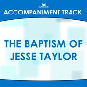 The Baptism Of Jesse Taylor (Accompaniment Track) cover image cdn