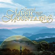 Sacred Music From The Mountains cover image cdn