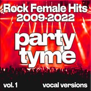Rock Female Hits 2009-2022, Vol. 1 cover image cdn