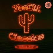 Yeedm Classics: Nashville Edition cover image cdn