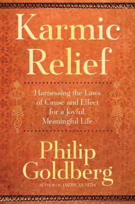 Karmic relief : harnessing the laws of cause and effect for a joyful, meaningful life  cover image cdn