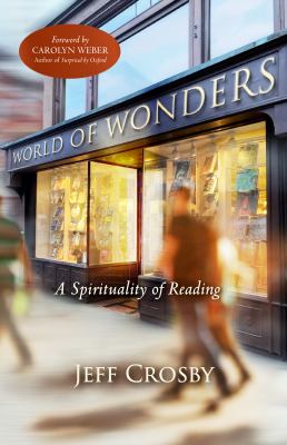 World of wonders : a spirituality of reading  cover image cdn