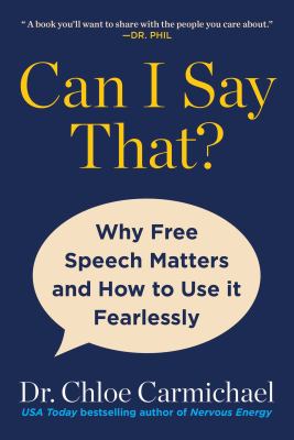 Can I Say That? : Why Free Speech Matters and How to Use It Fearlessly cover image cdn