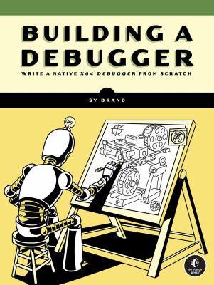 Building a Debugger : Write a Native X64 Debugger from Scratch cover image cdn