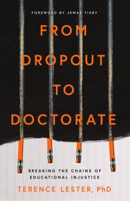 From dropout to doctorate : breaking the chains of educational injustice  cover image cdn
