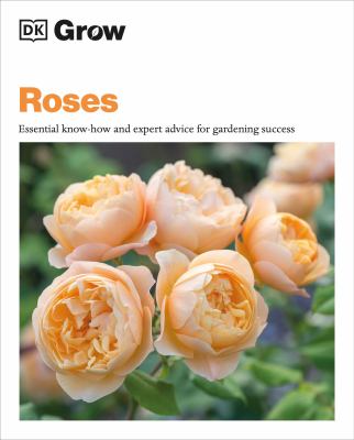 Roses : essential know-how and expert advice for gardening success  cover image cdn
