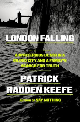 London Falling : A Mysterious Death in a Gilded City and a Family's Search for Truth cover image cdn