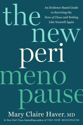 The New Perimenopause : An Evidence-Based Guide to Surviving the Zone of Chaos and Feeling Like Yourself Again cover image cdn