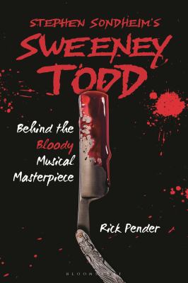 Stephen Sondheim's 'Sweeney Todd' : behind the bloody musical masterpiece  cover image cdn
