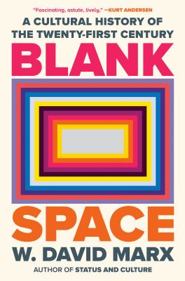 Blank space : a cultural history of the twenty-first century  cover image cdn