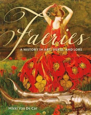 Faeries : a history in art, verse, and lore  cover image cdn