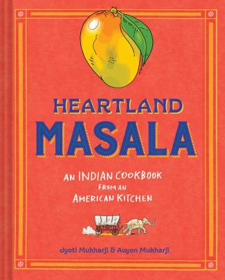 Heartland masala : an Indian cookbook from an American kitchen  cover image cdn
