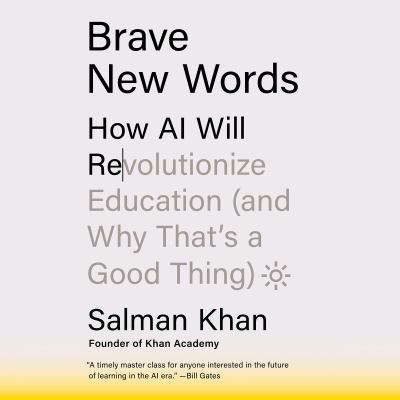 Brave New Words How AI Will Revolutionize Education (and Why That's a Good Thing)  cover image cdn