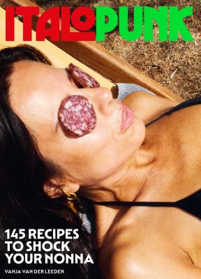 Italopunk : 145 recipes to shock your nonna  cover image cdn