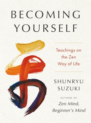 Becoming yourself : teachings on the Zen way of life  cover image cdn