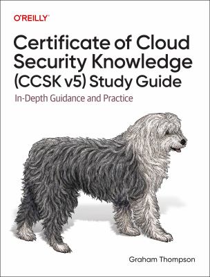 Certificate of Cloud Security Knowledge - Ccsk V5 Official Study Guide : In-depth Guidance and Practice cover image cdn