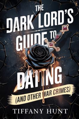 The dark lord's guide to dating (and other war crimes)  cover image cdn