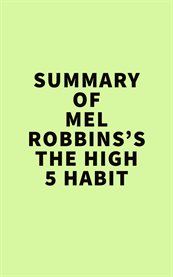 Summary of Mel Robbins's the High 5 Habit cover image cdn