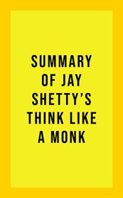 Summary of Jay Shetty's Think Like a Monk cover image cdn