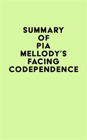 Summary of Pia Mellody's Facing Codependence cover image cdn
